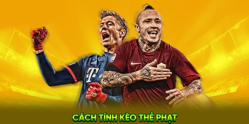 Các hình thức kèo thẻ phạt đặc trưng