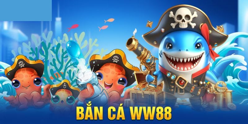 Đôi nét về danh mục game bắn cá ww88