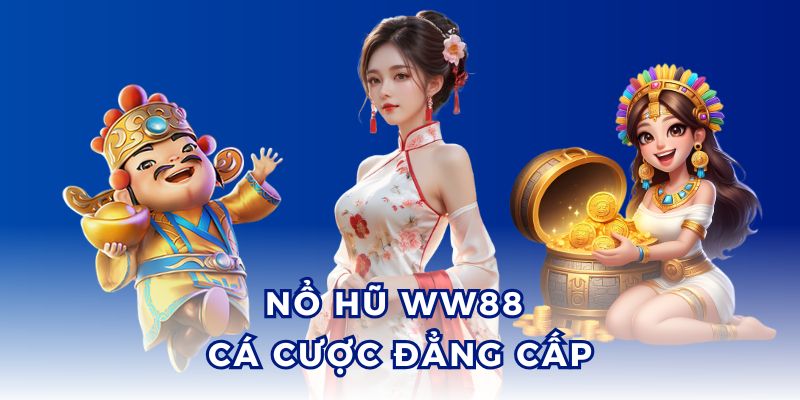 Ưu điểm nổi bật ww88